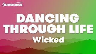 Wicked  Dancing Through Life Karaoke Version [upl. by Retlaw720]