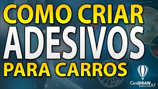 Como criar um adesivo para carro  Tutorial de CorelDraw [upl. by Irrac276]