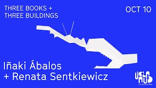 Iñaki Ábalos and Renata Sentkiewicz at UCLA AUD quotThree books and three buildingsquot [upl. by Drue925]