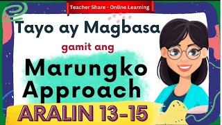 Tayo ay Magbasa  Gamit ang Marungko Approach  Aralin 1315 Ll Nn Gg  Unang Hakbang sa pagbasa [upl. by Nyliak]