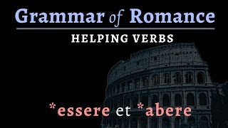 Romance Languages helping verbs  auxiliary verbs [upl. by Gnuy]