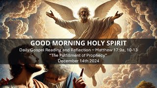 The Fulfillment of Prophecy Matthew 179a 1013 December 14 2024 Daily Gospel Reading amp Reflection [upl. by Garik]