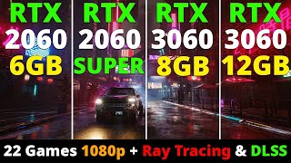 RTX 2060 vs RTX 2060 Super vs RTX 3060 8GB vs RTX 3060 12GB  22 Games 1080p  Ray Tracing amp DLSS [upl. by Kolodgie700]