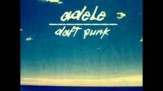 Adele vs Daft Punk  Something About The Fire Carlos Serrano Mix [upl. by Aeslahc319]