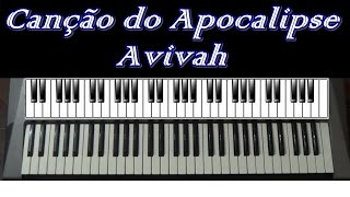 Canção do Apocalipse  Avivah  Teclado Cover [upl. by Phelgen38]