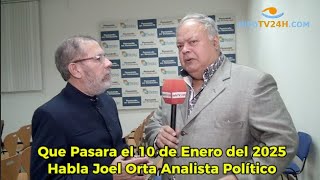 Que Pasara el 10 de Enero del 2025 Habla Johel Orta Analista Político [upl. by Ahsirak]