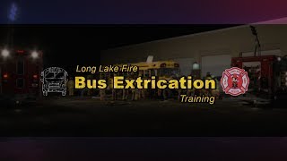 Long Lake Fire Department Bus Extrication Training 2018 [upl. by Anatolio]