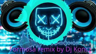 FormosaRemix by Dj Koncz [upl. by Herra]