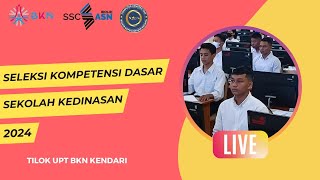 LIVE SCORE SKD SEKOLAH KEDINASAN TAHUN 2024  TILOK UPT BKN KENDARI  SESI 1  20 JULI 2024 [upl. by Algie339]