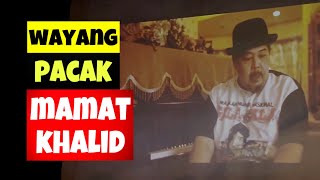 Dokumentari Mamat Khalid  WAYANG PACAK [upl. by Nosreg]