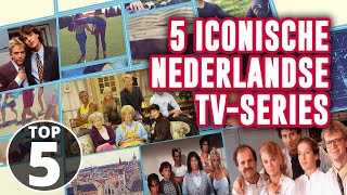 5 ICONISCHE Nederlandse televisieseries [upl. by Aciras]