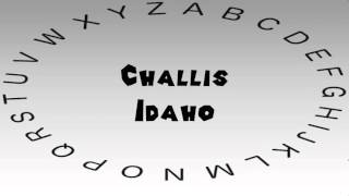 How to Say or Pronounce USA Cities — Challis Idaho [upl. by Ailaht958]