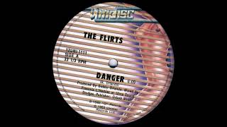 The Flirts – Danger Maxi Version [upl. by Madigan]