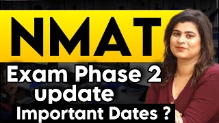 Good News  NMAT Exam Second Phase Update  Important Dates  Reasons to Give NMAT Ft NMIMS Alumni [upl. by Elleinet]