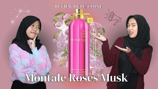 Cewe Putih  Abu Review DupeClone Montale Roses Musk  Fragrance World Edition Rose [upl. by Ramak721]