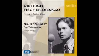 Schubert Winterreise  Dietrich FischerDieskau 1952 [upl. by Eyla317]