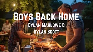 Boys Back Home  Dylan Marlowe amp Dylan Scott  Lyrics [upl. by Anidem]