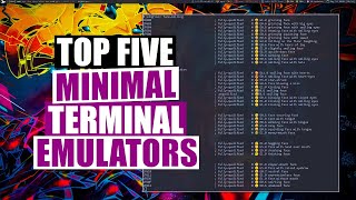 My Top Five Minimal Terminal Emulators [upl. by Dewhurst787]