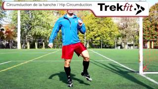 TREKFIT SOCCER  Circumduction de la hanche  Hip Circumduction [upl. by Hahnert]