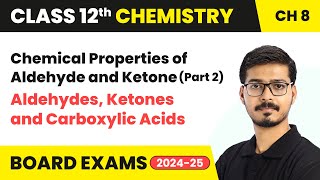 Chemical Properties of Aldehyde and Ketone Part 2  Class 12 Chemistry Chapter 8  CBSE 202425 [upl. by Frymire]