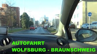 AUTOFAHRT Wolfsburg  Braunschweig B248 Niedersachsen Jan auf Tour [upl. by Iemaj863]