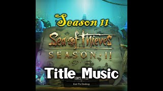 Season 11 Title Menu Music  Diving Becalmed Version  Sea of Thieves [upl. by Burroughs]