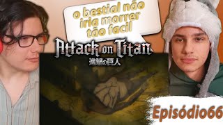 REACT Shingeki no Kyojin ep 66 Eren derrota o titan martelo de guerra [upl. by Gilberte408]