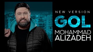 Mohammad Alizadeh  Gol NEW VERSION  OFFICIAL TRACK محمد علیزاده  گل  ورژن جدید [upl. by Mahalia]