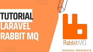 Tutorial Laravel Rabbit MQ PART 1 [upl. by Ainat]