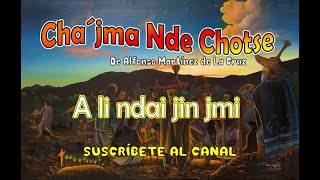 Chajma Nde Chotse quotA li ndai jin jmiquot suscríbetealcanal [upl. by Riccio508]