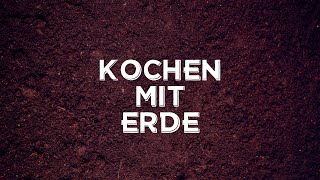 Kochen mit Erde mit Dr Fritz Treiber [upl. by Fiorenze]