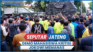 Demo Mahasiswa Kritisi Jokowi di Semarang Memanas Saling Dorong Tak Terelakkan [upl. by Rothschild]