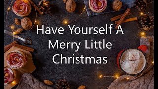 Have Yourself A Merry Little Christmas lyrics  Frank Sinatra [upl. by Esiouqrut]