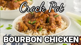 Easy Crock Pot Bourbon Chicken [upl. by Ariadne]