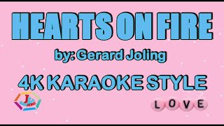 HEARTS ON FIRE KARAOKE By Jerard Joling [upl. by Sheela]