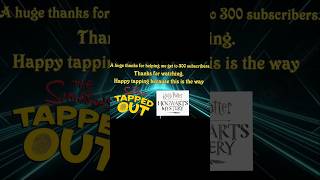 Just hit 300 subscribers Thanks for watching Hogwarts Mystery thesimpsonstappedout [upl. by Beckett]