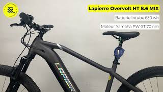 VTTAE Lapierre Overvolt HT 86 MIX 2022 M moteur Yamaha PWST 70 nm batterie 630 wh Shimano Deore [upl. by Airotel]