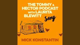 The Tommy amp Hector Podcast with Laurita Blewitt Song [upl. by Profant]