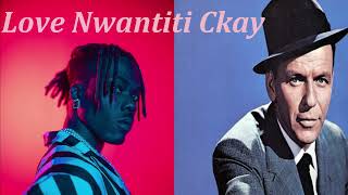 Frank Sinatra  Love Nwantiti  Ckay Cover ai [upl. by Rusel]