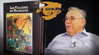 Los Volcanes de Nicaragua el nuevo libro del Dr Jaime Incer Barquero [upl. by Anitsyrhc]