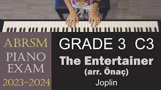 ABRSM 20232024 Piano Grade 3 C3 The Entertainer arr Önaç  by Joplin student playing [upl. by Anelliw]