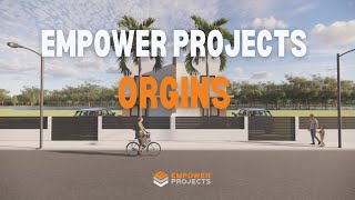 The Empower Projects Origin Story [upl. by Anoel]