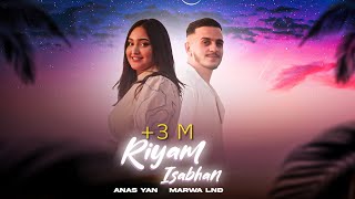 Anas Yan Ft  Marwa Lnd  Riyam Isabhan clip officiel [upl. by Ecirbaf]