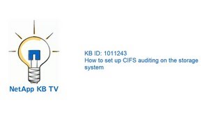 How to set up CIFS auditing on the storage system [upl. by Abrahams446]