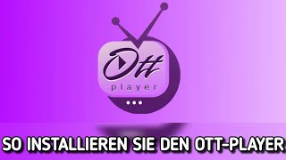 So laden Sie Ottplayer auf Firestick oder Android TV herunterinstallieren es [upl. by Ayekahs749]