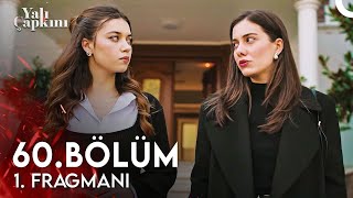 Yalı Çapkını 60 Bölüm 1 Fragmanı  Hayallerimde Ferit Yok [upl. by Letnuahc]