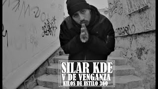 Silar KDE  V DE VENGANZA  360° [upl. by Eralc981]