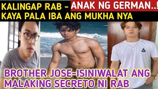 Kalingap RAB ANAK NG GERMANBrother Jose Iniwalat Ang totoong Pagkatao Ni Kalingap RabVal Santos [upl. by Annoek752]