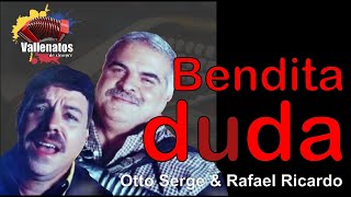 Bendita Duda  Otto Serge Y Rafael Ricardo  Con Letra Video Lyric [upl. by Gen]