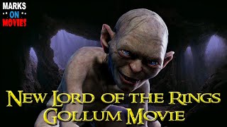 New Lord of the Rings Gollum Movie [upl. by Uchish198]